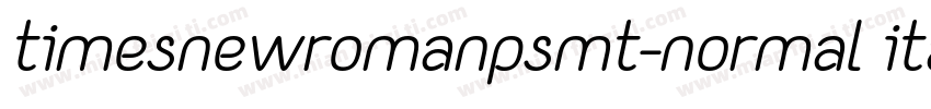 timesnewromanpsmt-normal italic字体转换